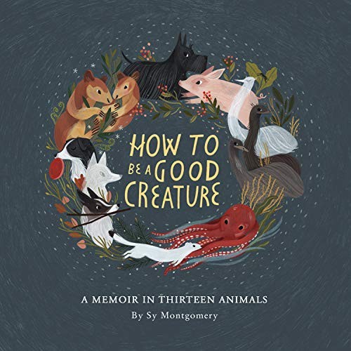 Cover of How to be a good creature