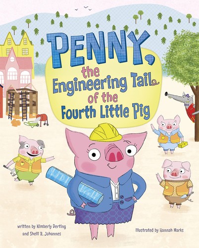 Cover of Penny, the Engineering Tail of the Fourth Little Pig