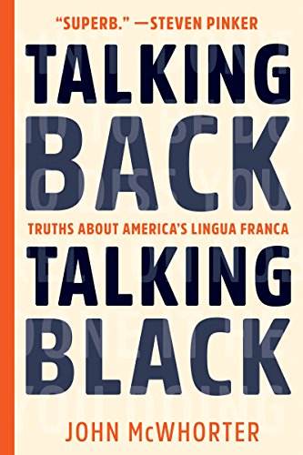 Cover of Talking Back, Talking Black: Truths About America's Lingua Franca