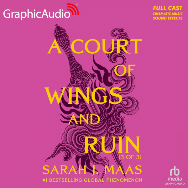 Cover of A Court of Wings and Ruin (Part 3 of 3) (Dramatized Adaptation)