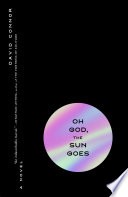 Cover of Oh God, The Sun Goes