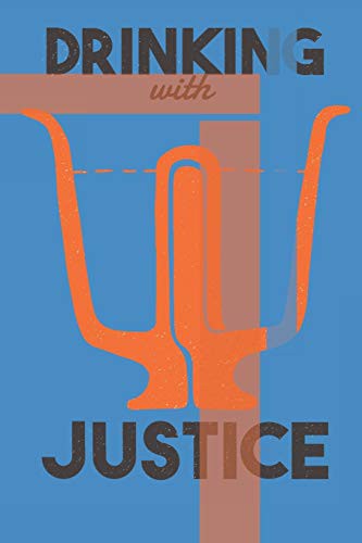 Cover of Drinking With Justice