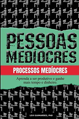 Cover of Pessoas medíocres, processos medíocres.