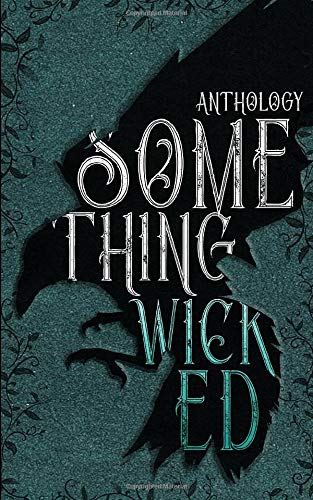 Cover of Something Wicked Anthology