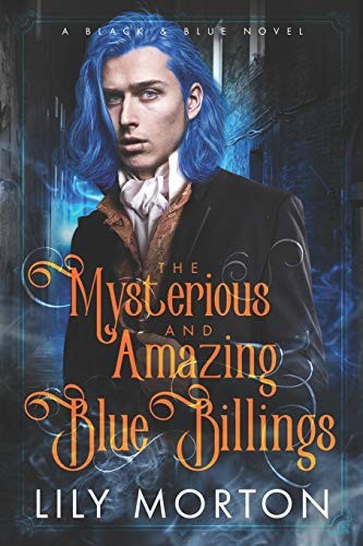 Cover of The Mysterious and Amazing Blue Billings