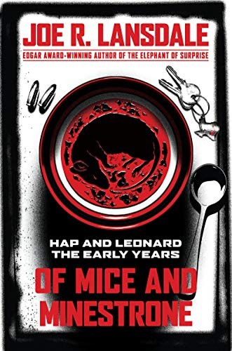 Cover of Of Mice and Minestrone: Hap and Leonard, The Early Years