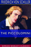 Cover of The Piccolomini (Esprios Classics)