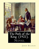 Cover of The Path of the King (1921). By: John Buchan
