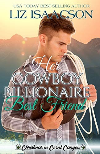 Cover of Her Cowboy Billionaire Best Friend