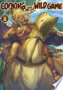 Cover of Cooking with Wild Game: Volume 8
