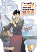 Cover of Campfire Cooking in Another World with My Absurd Skill: Volume 8