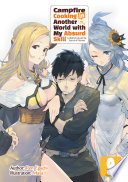 Cover of Campfire Cooking in Another World with My Absurd Skill: Volume 9