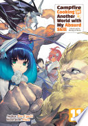 Cover of Campfire Cooking in Another World with My Absurd Skill: Volume 11