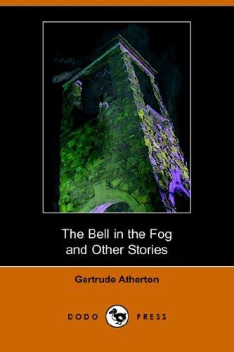 Cover of The Bell in the Fog and Other Stories