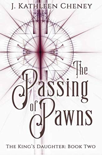 Cover of The Passing of Pawns (The King's Daughter) (Volume 2)