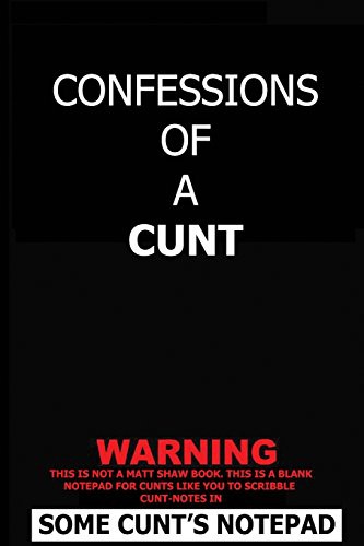 Cover of Confessions Of A Cunt