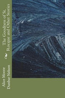Cover of The Goodness of St. Rocque and Other Stories