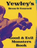 Cover of Yewley's Draw-It-Yourself Good and Evil Monsters Book