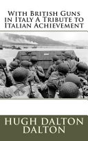 Cover of With British Guns in Italy a Tribute to Italian Achievement