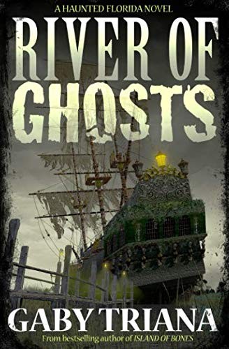 Cover of River of Ghosts (Haunted Florida)