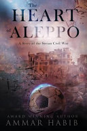 Cover of The Heart of Aleppo