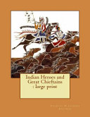 Cover of Indian Heroes and Great Chieftains