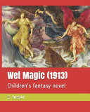 Cover of Wet Magic (1913)