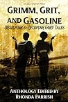 Cover of Grimm, Grit and Gasoline: Dieselpunk & Decopunk Fairy Tales