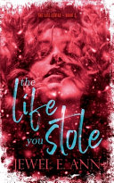 Cover of The Life You Stole