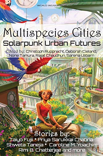 Cover of Multispecies Cities: Solarpunk Urban Futures