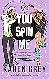 Cover of You Spin Me