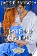 Cover of First Comes Marriage