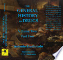 Cover of THE GENERAL HISTORY OF DRUGS VOLUME TWO PART TWO