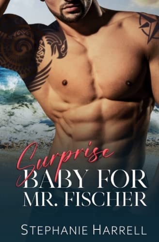 Cover of Surprise Baby for Mr. Fischer