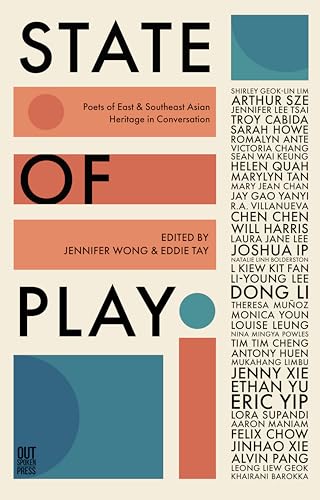 Cover of State of Play: Poets of East & Southeast Asian Heritage in Conversation