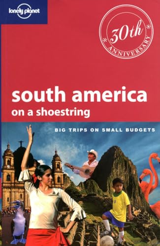 Cover of South America Lonely Planet: On a Shoestring