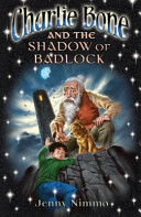 Cover of Charlie Bone and the Shadow of Badlock