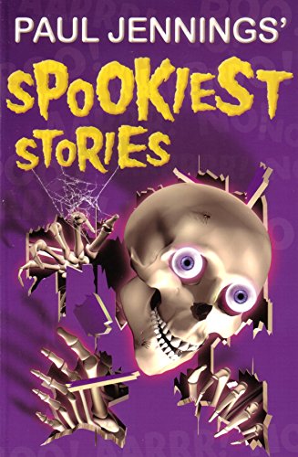 Cover of Paul Jennings' Spookiest Stories