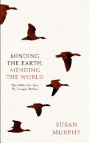 Cover of Minding the Earth, Mending the World