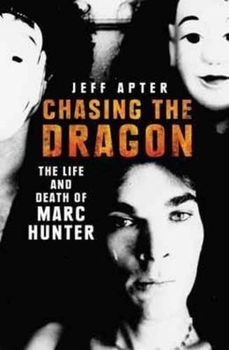 Cover of Chasing the Dragon The Life and Death of Marc Hunter