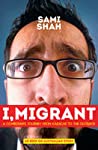 Cover of I, Migrant