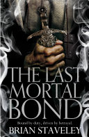 Cover of The Last Mortal Bond: Chronicle of the Unhewn Throne 3