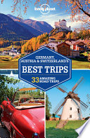 Cover of Lonely Planet Germany, Austria & Switzerland's Best Trips