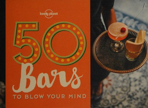 Cover of 50 Bars to Blow Your Mind