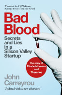 Cover of Bad Blood: Secrets and Lies in a Silicon Valley Startup