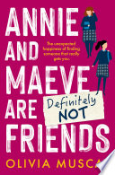 Cover of Annie and Maeve Are Definitely Not Friends