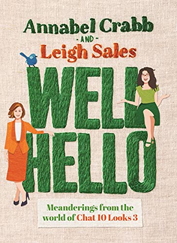 Cover of Well Hello: Meanderings from the world of Chat 10 Looks 3