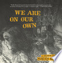 Cover of We Are on Our Own