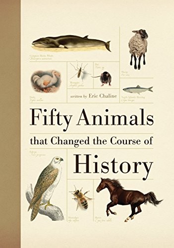 Cover of Fifty Animals that Changed the Course of History