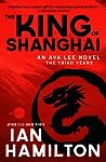 Cover of The King of Shanghai